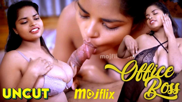 Office Boss – 2024 – Hindi Uncut Hot Short Film – Mojflix