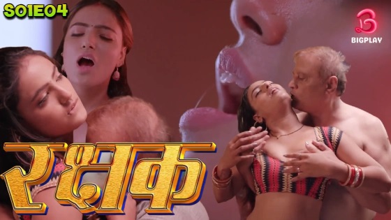 Rakshak – S01E04 – 2024 – Hindi Hot Web Series – BigPlayApp