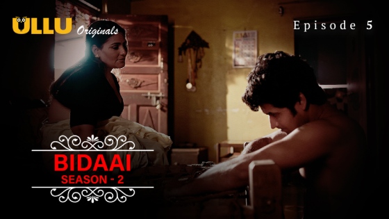 Bidaai Part 1 S02E05 2023 Hindi Hot Web Series – Ullu