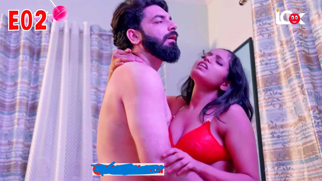 Lollipop E02 2024 Hindi Hot Web Series – LookEntertainment